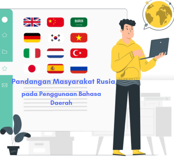 Pandangan Masyarakat Rusia Dalam Penggunaan Bahasa Daerahnya